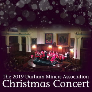 Durham Miners Association Christmas Concert