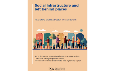 Unveiling ‘Social Infrastructure and Left Behind Places’. The 10th Regional Studies Policy Impact Book